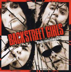 Backstreet Girls : Shake Your Stimulator